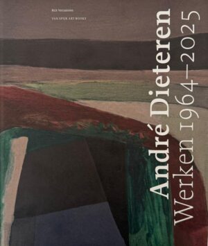 Boek André Dieteren - Werken 1964 - 2025